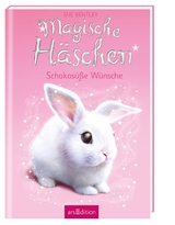 Magische Häschen – Schokosüße Wünsche - Sue Bentley