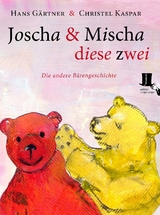 Joscha und Mischa, diese zwei - Hans G&auml;rtner