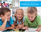 Buddhismus f&uuml;r Kinder - Gyatso Geshe Kelsang