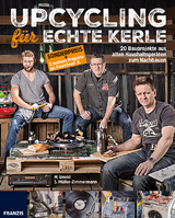 Upcycling f&uuml;r echte Kerle - M. Unold, S. M&uuml;ller-Zimmermann