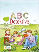 ABC Detektive - Vavatzanidis, Karin; Klettenheimer, Edith; Schmidt, Maria