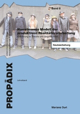 Hurrelmanns Modell der produktiven Realit&auml;tsverarbeitung - Mariana Durt