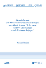 Baseninduzierte anti-Markovnikov-Funktionalisierungen von nicht-aktivierten Olefinen und reduktive Umsetzungen mittels Photoredoxkatalyse - Masaki Nakajima