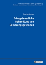 Ertragsteuerliche Behandlung von Sanierungsgewinnen - Stephan Kappes