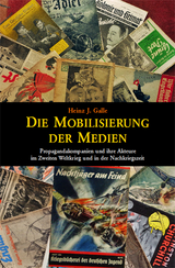 Die Mobilisierung der Medien - Heinz J. Galle