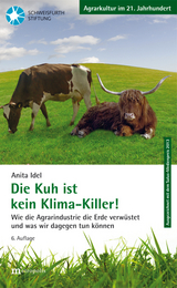 Die Kuh ist kein Klimakiller! - Anita Idel