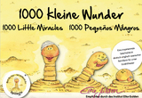 1000 kleine Wunder - 1000 Little Miracles - 1000 Peque&ntilde;os Milagros - Petra Spillman