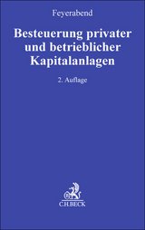 Besteuerung privater und betrieblicher Kapitalanlagen - Feyerabend, Hans-Jürgen A.