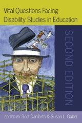 Vital Questions Facing Disability Studies in Education - 