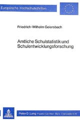 Amtliche Schulstatistik und Schulentwicklungsforschung - Friedrich Wilhelm Geiersbach