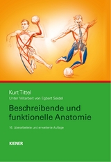 Beschreibende und funktionelle Anatomie - Tittel, Kurt