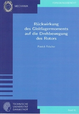 R&uuml;ckwirkung des Gleitlagermoments auf die Drehbewegung des Rotors - Patrick Felscher