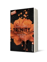 Trinity - T&ouml;dliche Liebe (Die Trinity-Serie 3) - Audrey Carlan