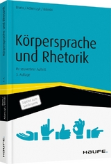 K&ouml;rpersprache und Rhetorik - Tiziana Bruno, Gregor Adamczyk, Wolfgang Bilinski