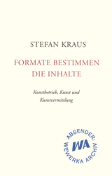 Formate bestimmen die Inhalte - Stefan Kraus