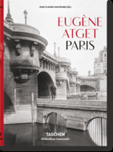 Eug&egrave;ne Atget. Paris - Jean Claude Gautrand