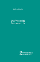 Ostfriesische Grammatik - Wilko L&uuml;cht