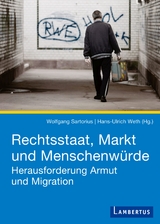 Rechtsstaat, Markt und Menschenw&uuml;rde - Wolfgang Sartorius
