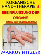 Koreanische Hand-Therapie 3 - Markus Hitzler