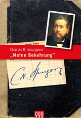 Meine Bekehrung - Charles H. Spurgeon