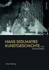 Hans Sedlmayrs Kunstgeschichte - Maria M&auml;nnig