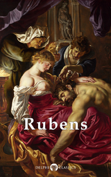 Delphi Complete Works of Peter Paul Rubens (Illustrated) -  Peter Paul Rubens