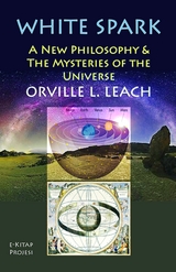 White Spark - Orville Livingston Leach