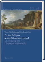 Persian Religion in the Achaemenid Period / La religion perse &agrave; l&rsquo;&eacute;poque ach&eacute;m&eacute;nide - 