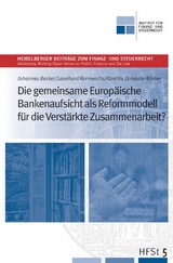 Die gemeinsame Europäische Bankenaufsicht als Reformmodell für die verstärkte Zusammenarbeit? - 