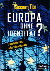 Europa ohne Identit&auml;t? - Bassam Tibi