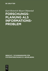 Forschungsplanung als Informationsproblem - Karl-Heinrich Meyer-Uhlenried