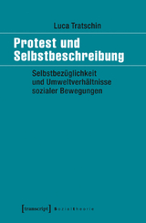 Protest und Selbstbeschreibung - Luca Tratschin
