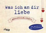 Was ich an dir liebe – Adventskalender - Alexandra Reinwarth