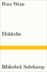 H&ouml;lderlin - Peter Weiss