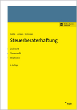 Steuerberaterhaftung - J&uuml;rgen Gr&auml;fe, Markus Wollweber, Rolf Lenzen, Andreas Schmeer