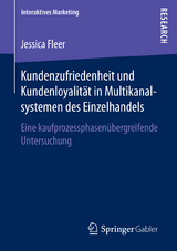 Kundenzufriedenheit und Kundenloyalität in Multikanalsystemen des Einzelhandels - Jessica Fleer