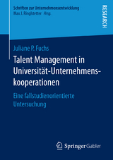 Talent Management in Universität-Unternehmenskooperationen - Juliane P. Fuchs