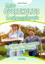 Meine Divertikulitis Ern&auml;hrungstherapie - Sabine Wiesel