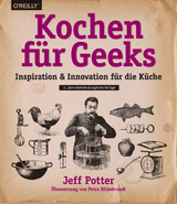 Kochen f&uuml;r Geeks - Jeff Potter