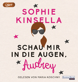 Schau mir in die Augen, Audrey - Sophie Kinsella