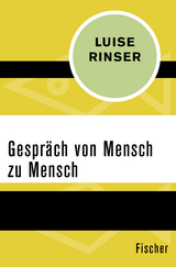 Gespr&auml;ch von Mensch zu Mensch - Luise Rinser