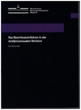 Das Beschlussverfahren in der strafprozessualen Revision - Eva-Maria Keck