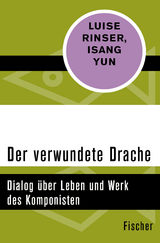 Der verwundete Drache - Luise Rinser,  Isang Yun