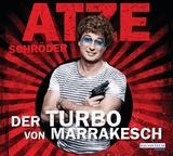 Der Turbo von Marrakesch - Atze Schr&ouml;der