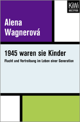 1945 waren sie Kinder - Alena Wagnerov&aacute;