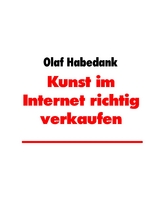 Kunst im Internet richtig verkaufen - Olaf Habedank
