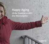 Happy Aging - Thomas Böhm, Ulrike Draesner, Klaus Sander