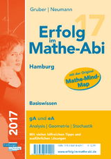 Erfolg im Mathe-Abi 2017 Basiswissen Hamburg - Gruber, Helmut; Neumann, Robert