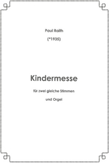 Kindermesse f&uuml;r zwei gleiche Stimmen und Orgel - Paul Raith