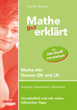 Mathe gut erkl&auml;rt Hessen Grundkurs und Leistungskurs - Stefan Rosner
